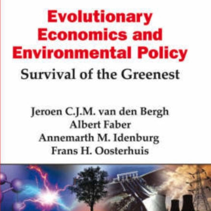 Evolutionary Economics and Environmental Policy: Survival of the Greenest