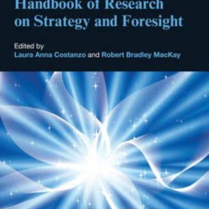 Handbook of Research on Strategy and Foresight