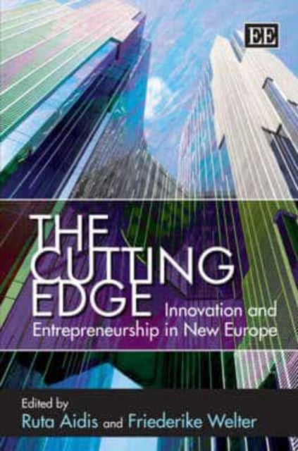 The Cutting Edge: Innovation and Entrepreneurship in New Europe