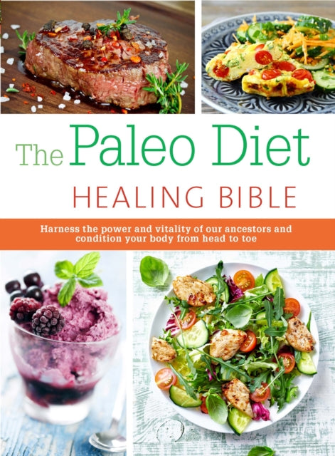 The  Paleo Healing Bible