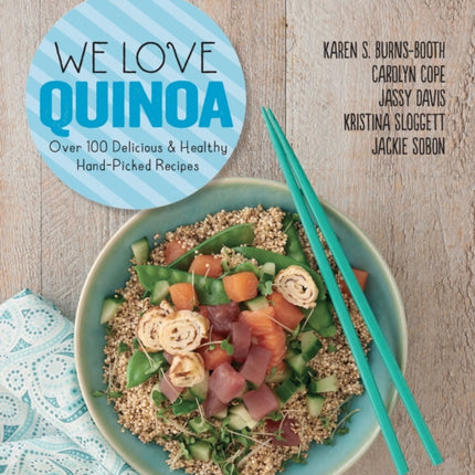 We Love Quinoa