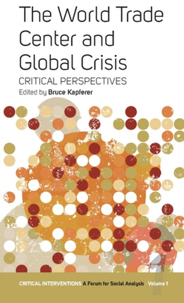 The World Trade Center and Global Crisis: Some