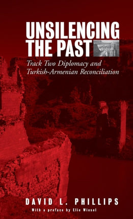 Unsilencing the Past: Track-Two Diplomacy and