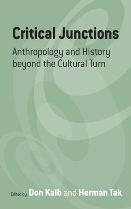 Critical Junctions: Anthropology and History