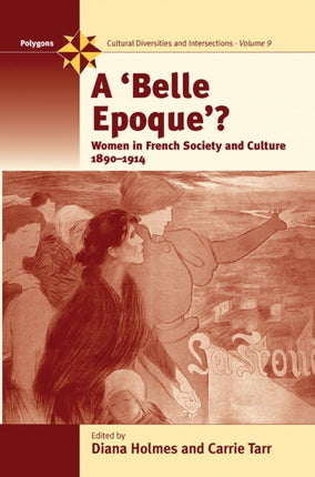 A Belle Epoque?: Women and Feminism in French