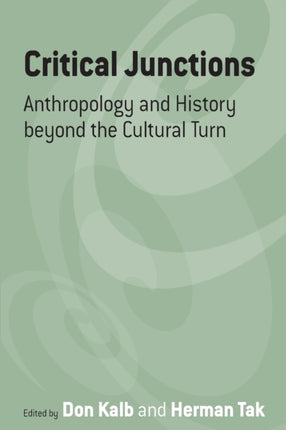 Critical Junctions: Anthropology and History