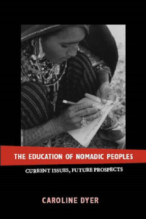 The Education of Nomadic Peoples: Current Issues,