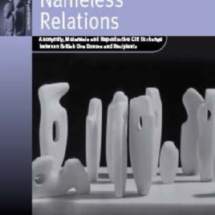 Nameless Relations: Anonymity, Melanesia and