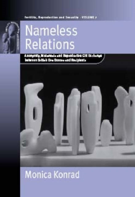 Nameless Relations: Anonymity, Melanesia and