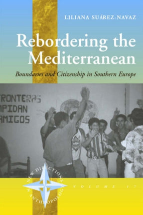 Rebordering the Mediterranean: Boundaries and