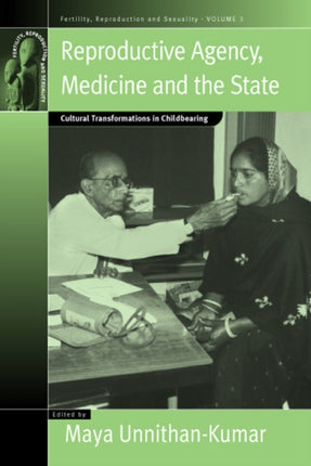 Reproductive Agency, Medicine and the State: