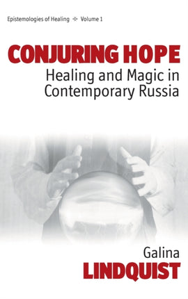 Conjuring Hope: Healing and Magic in Contemporary