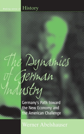 The Dynamics of German Industry: Germany's Path