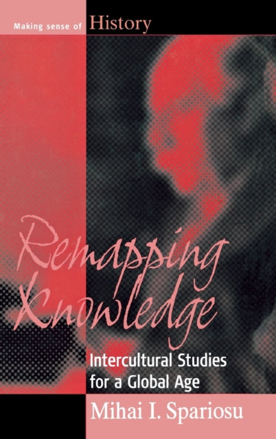 Remapping Knowledge: Intercultural Studies for a