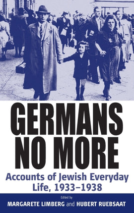 Germans No More: Accounts of Jewish Everyday