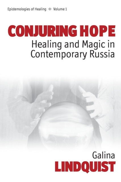 Conjuring Hope: Healing and Magic in Contemporary