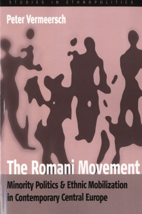 The Romani Movement: Minority Politics and Ethnic