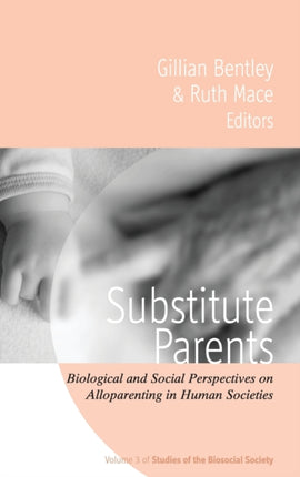 Substitute Parents: Biological and Social