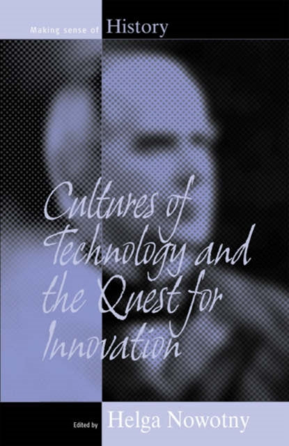 Cultures of Technology and the Quest for