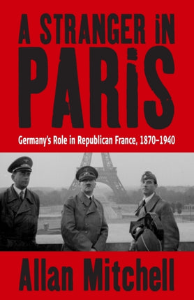 A Stranger in Paris: Germany's Role in Republican