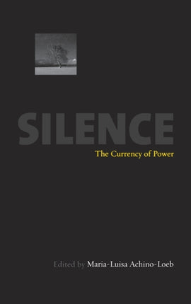 Silence: The Currency Of Power