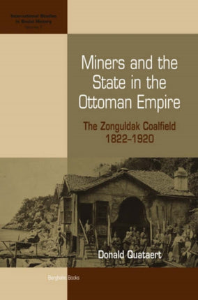 Miners and the State in the Ottoman Empire: The