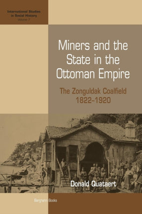 Miners and the State in the Ottoman Empire: The