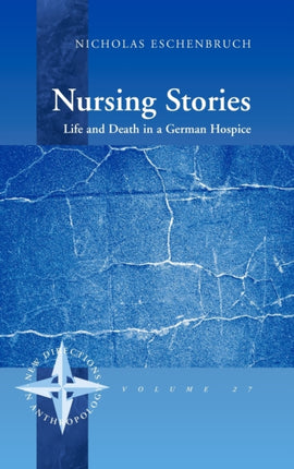 Nursing Stories: Life and Death in a German