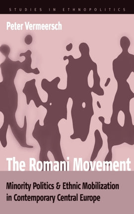 The Romani Movement: Minority Politics and Ethnic