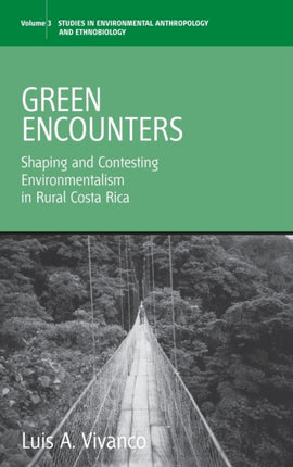 Green Encounters: Shaping and Contesting