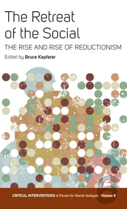 The Retreat of the Social: The Rise and Rise of