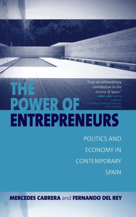 The Power of Entrepreneurs: Politics and Economy