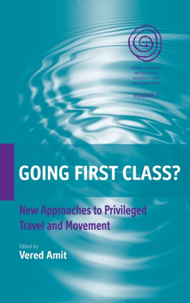 Going First Class?: New Approaches to Privileged