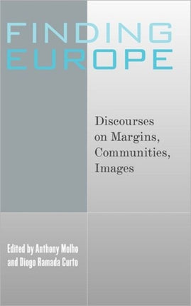 Finding Europe: Discourses on Margins,