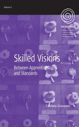 Skilled Visions: Between Apprenticeship and