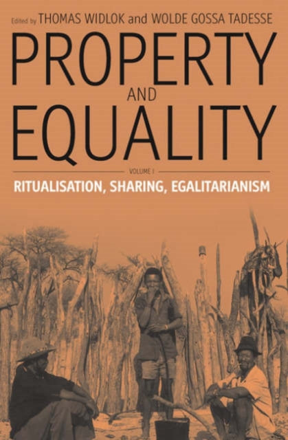 Property and Equality: Volume I: Ritualization,