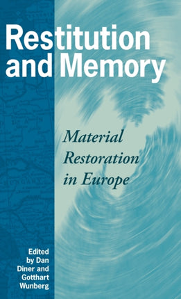 Restitution and Memory: Material Restoration in