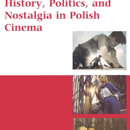Andrzej Wajda: History, Politics & Nostalgia In