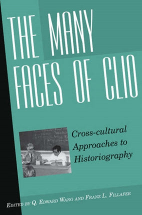The Many Faces of Clio: Cross-cultural Approaches
