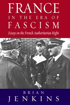France in the Era of Fascism: Essays on the