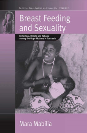 Breast Feeding and Sexuality: Behaviour, Beliefs