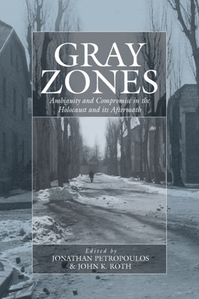 Gray Zones: Ambiguity and Compromise in the