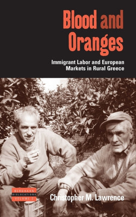 Blood and Oranges: Immigrant Labor and European