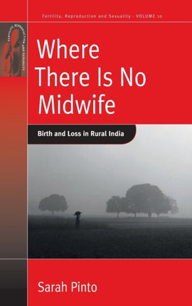 Where There Is No Midwife: Birth and Loss in