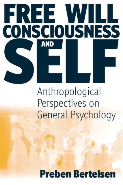 Free Will, Consciousness and Self:
