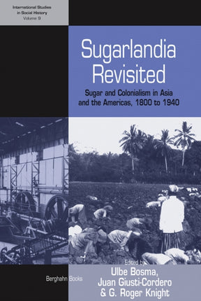 Sugarlandia Revisited: Sugar and Colonialism in