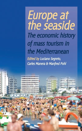 Europe At the Seaside: The Economic History of