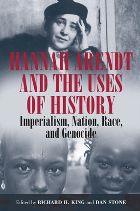Hannah Arendt and the Uses of History: