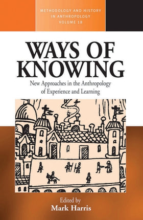 Ways of Knowing: New Approaches in the