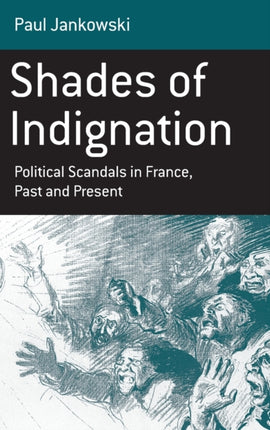 Shades of Indignation: Political Scandals in
